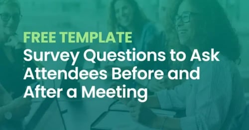 Questions to Ask Attendees Before and After a Meeting